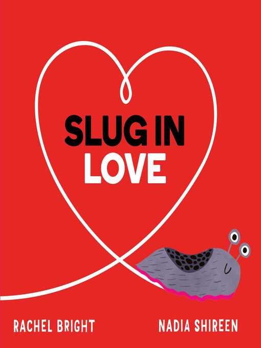 Title details for Slug in Love by Rachel Bright - Available